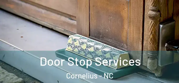 Door Stop Services Cornelius - NC